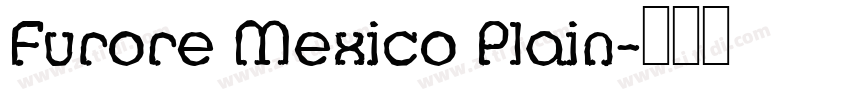 Furore Mexico Plain字体转换